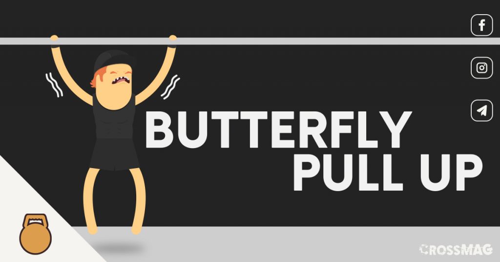 Butterfly pull ups